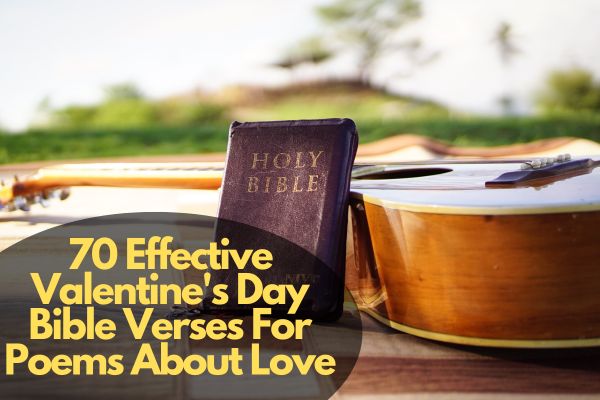 Valentine's Day Bible Verses For Poems About Love