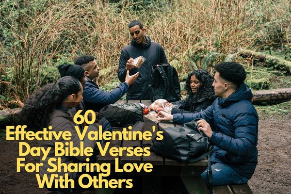 Valentine's Day Bible Verses For Sharing Love With Others