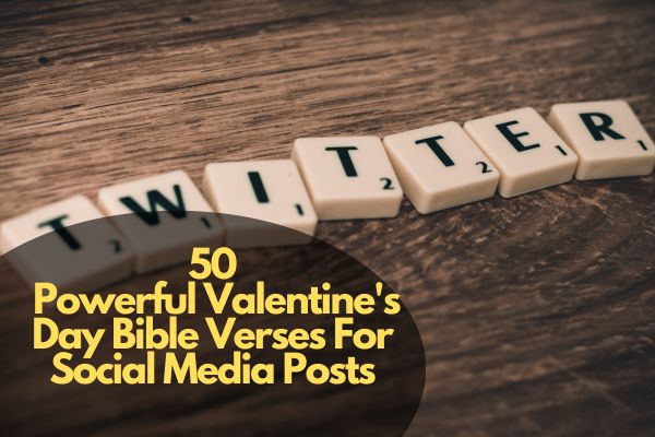 Valentine's Day Bible Verses For Social Media Posts