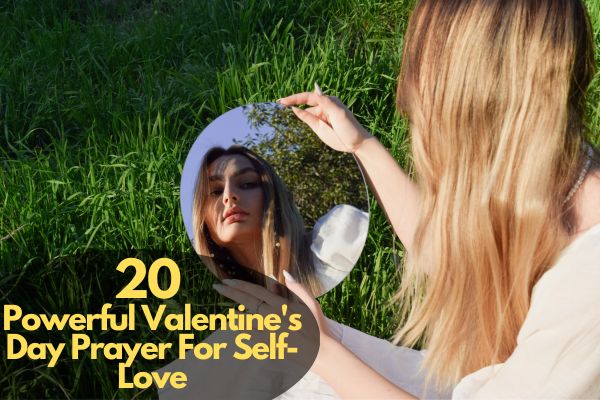 Valentine's Day Prayer For Self-Love